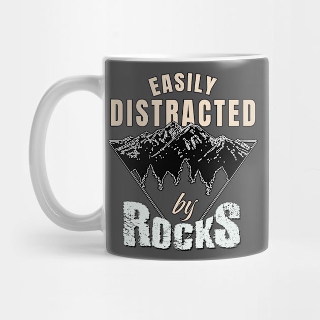 Easily distracted by rocks by TeeText